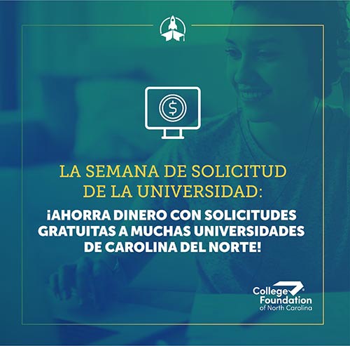 La Semana De Solicitud De La Universidad: Ahorra Dinero Con Solicitudes Gratuitas A Muchas Universidades De Carolina Del Norte!