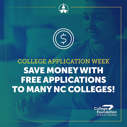 College Application Week.  Save Money With Free Applications To Many NC Colleges!