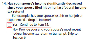 IDR Form - Has your spouse's income significantly decreased since your spouse filed his or her last federal income tax return
